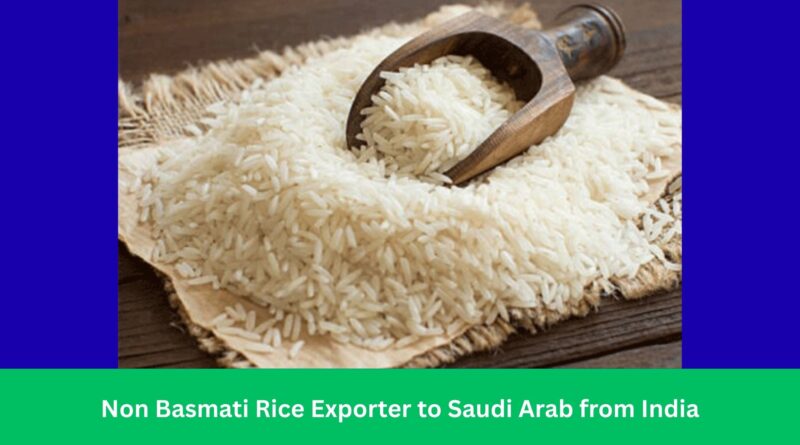 Non Basmati Rice Exporter to Saudi Arab from India