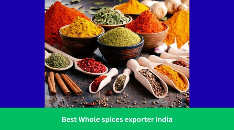 whole spices exporter in india
